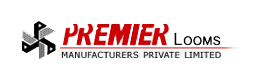 Premier Looms Manufacturers Private  Limited